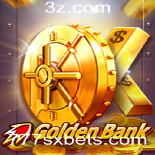 GoldenBank: Descubra o Fascinante Mundo do Jogo 777sx